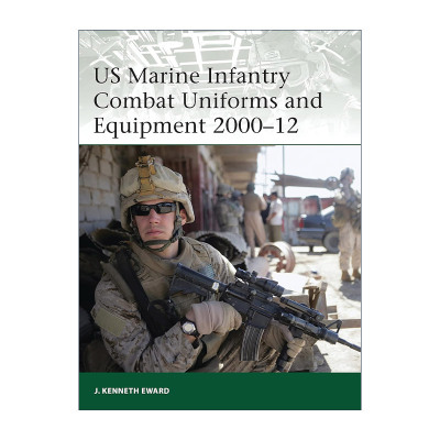 英文原版 US Marine Infantry Combat Uniforms and Equipment 2000–12 美国海军步兵战斗制服及装备图册 军事精锐系列 英文版