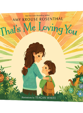 That's Me Loving You 这是我爱你的样子 精装绘本进口原版英文书籍