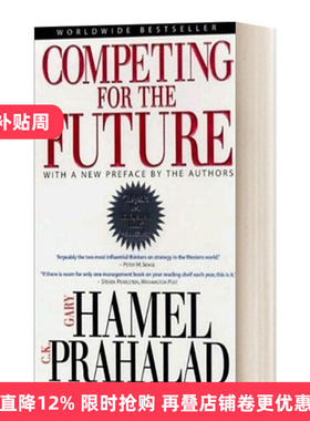 英文原版 Competing for the Future 竞争大未来/为未来竞争 掌控产业 创造未来的突破策略 加里 哈默尔 英文版 进口英语原版书籍