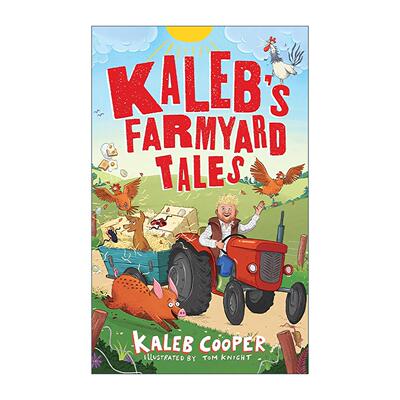 英文原版 Kaleb’s Farmyard Tales Escaping Animals and Runaway Tractors 卡勒布的农场故事 逃跑的动物与失控的拖拉机 精装