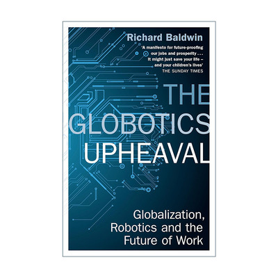 英文原版 The Globotics Upheaval 失序 机器人时代与全球大变革 理查德·鲍德温 Richard Baldwin 英文版 进口英语原版书籍