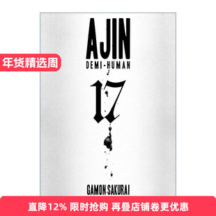 Ajin 17: Demi-Human 亚人 卷十七 科幻漫画 樱井画门Gamon Sakurai进口书籍英文原版