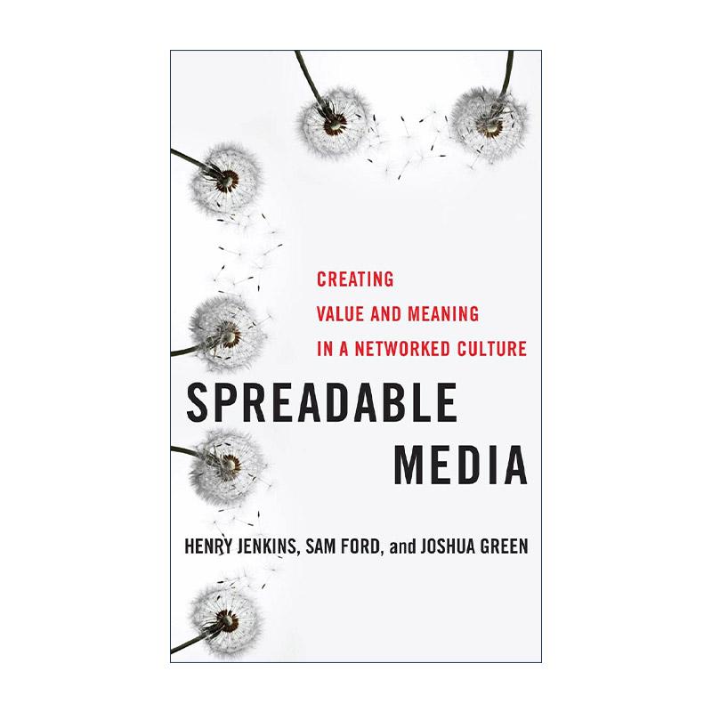 英文原版 Spreadable Media 延伸的媒体 创造网络文化的价值与意义 社交媒体研究文献 Henry Jenkins 英文版 进口英语原版书籍