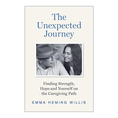 英文原版 The Unexpected Journey意料之外的旅程 照护痴呆病人之路 美国演员布鲁斯威利斯妻子艾玛威利斯回忆录 进口英语原版书籍