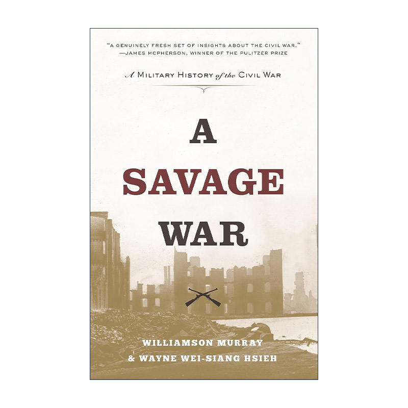 英文原版 A Savage War 野蛮战争 美国内战军事史 缔造战略作者Williamson Murray默里英文版 进口英语原版书籍