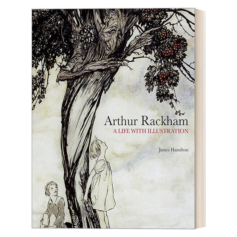 Arthur Rackham 亚瑟·拉克姆传记 插画作品集 20世纪初插画黄金时代的伟大插画家 精装进口原版英文书籍