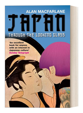 Japan Through the Looking Glass 日本镜中行 艾伦·麦克法兰进口原版英文书籍