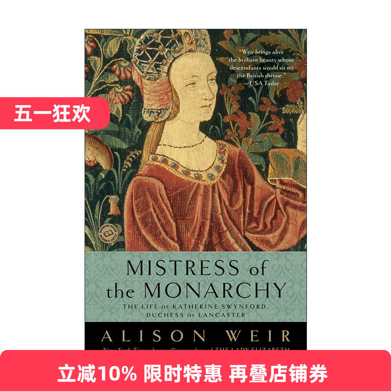 英文原版 Mistress of the Monarchy 君主的情妇 兰开斯特公爵夫人凯瑟琳·斯温福德的一生 英国历史传记 英文版进口英语原版书籍