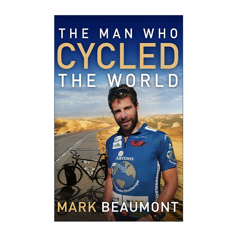 英文原版 The Man Who Cycled The World 骑自行车周游世界的男人 英国探险达人马克?博蒙特自传 英文版 进口英语原版书籍