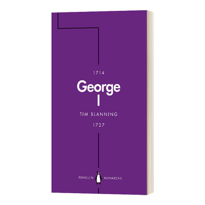 George I (Penguin Monarchs)  英国君王史：乔治一世 平装进口原版英文书籍