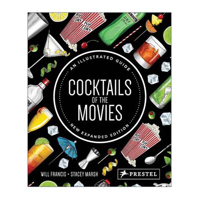 英文原版 Cocktails of the Movies 电影中的鸡尾酒 72款 全彩插图精装 英文版 进口英语原版书籍