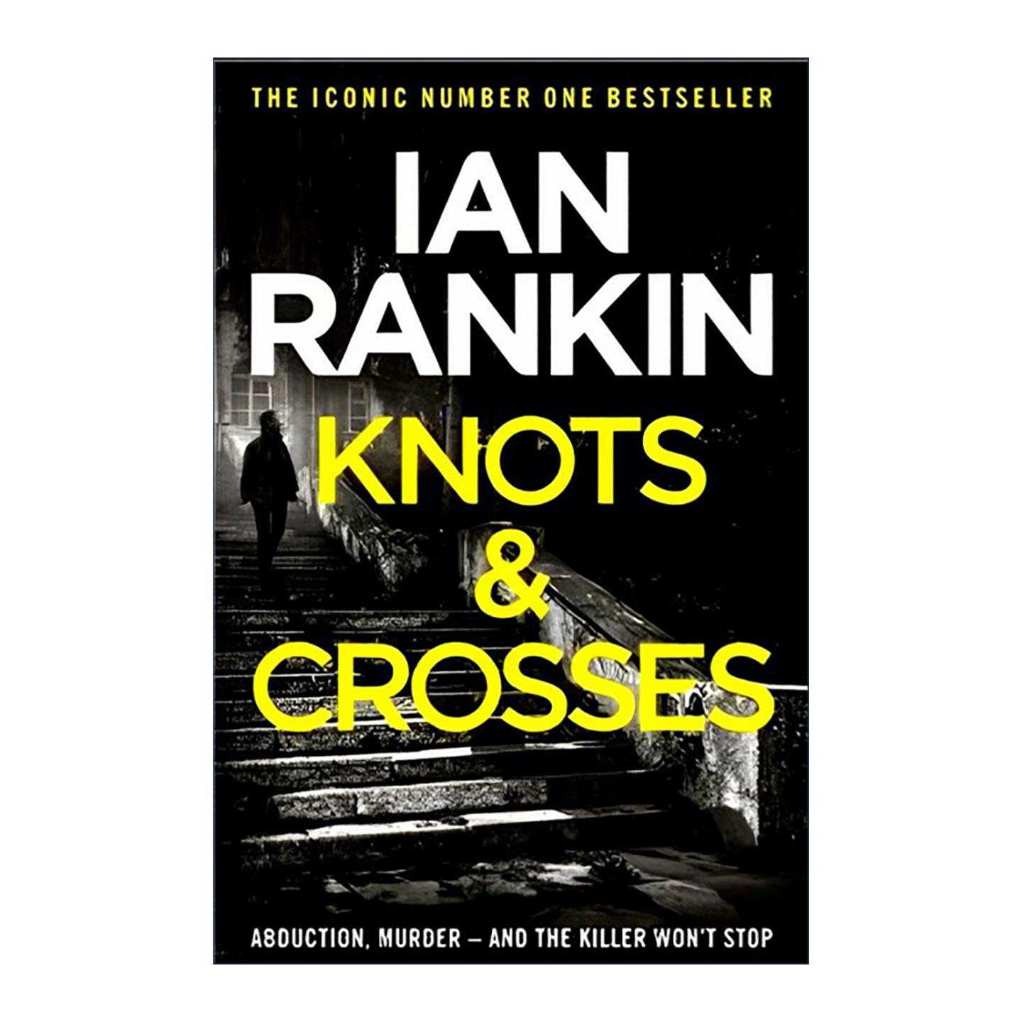 英文原版 Knots and Crosses 不可忘却的游戏 侦探推理悬疑小说 探长雷布思系列 Rebus 英文版 进口英语原版书籍