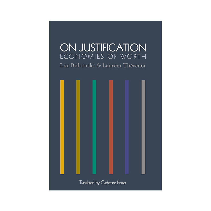 英文原版 On Justification 论辩护 价值经济 社会学 卢梭 Luc Boltanski 英文版 进口英语原版书籍