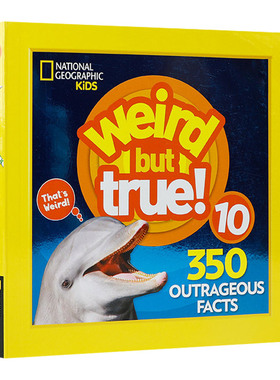 Weird But True 10: Expanded Edition 真的好奇怪10进口原版英文书籍