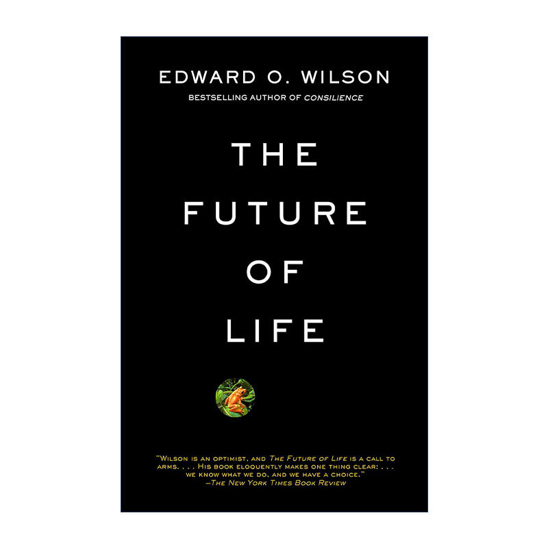 The Future of Life 生命的未来 普利策奖得主Edward O. Wilson进口原版英文书籍