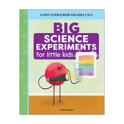英文原版 Big Science Experiments for Little Kids 给孩子们的大科学实验 STEM教育 趣味游戏 英文版 进口英语原版书籍
