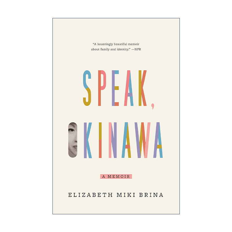 Speak, Okinawa 说吧,冲绳 女性传记 Elizabeth Miki Brina进口原版英文书籍