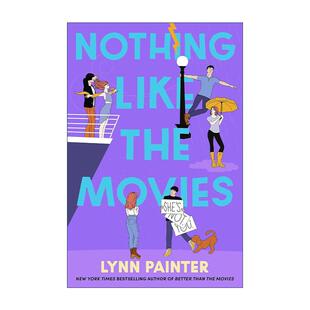英文原版 Nothing Like the Movies 和电影不同 爱情小说 Lynn Painter 英文版 进口英语原版书籍