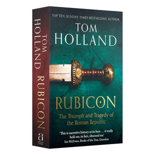 Rubicon 汤姆霍兰 卢比孔河 罗马共和国的胜利与悲剧进口原版英文书籍