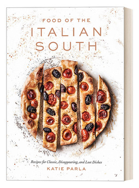 英文原版 Food of the Italian South 意大利南部美食 经典食谱与失传的菜肴 IACP国际食谱奖得主Katie Parla 精装 进口英语书籍