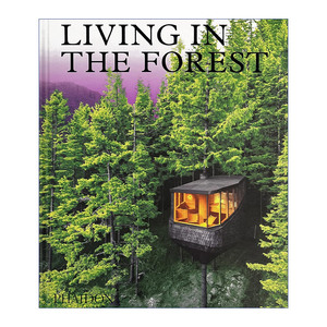 Living in the Forest 住在森林里 当代木屋图鉴 精装进口原版英文书籍