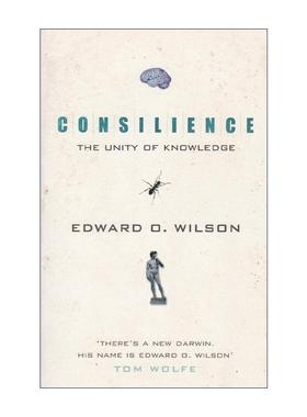 英文原版 Consilience 知识大融通 21世纪的科学与人文 普利策奖得主爱德华·威尔逊 Edward O. Wilson 英文版 进口英语原版书籍