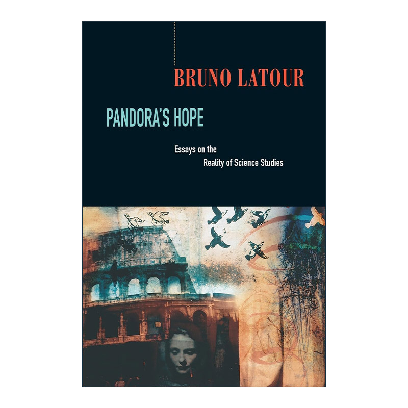 英文原版 Pandora’s Hope 潘多拉的希望 科学论中的实在 布鲁诺·拉图尔 法国哲学家 英文版 进口英语原版书籍