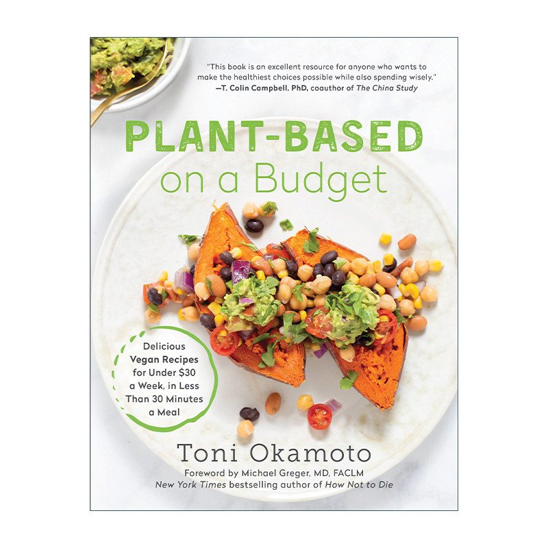 Plant-Based on a Budget 划算的美味健康素食食谱 Toni Okamoto进口英文原版书籍