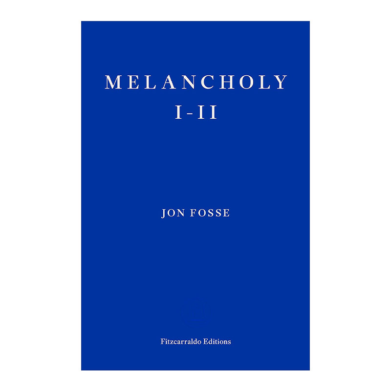 Melancholy I-II 忧郁症 I-II 约恩·福瑟 2023诺贝尔文学奖得主进口原版英文书籍