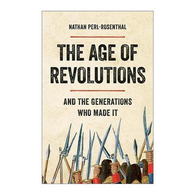 英文原版 The Age of Revolutions 革命时代 缔造历史的世代 精装 英文版 进口英语原版书籍