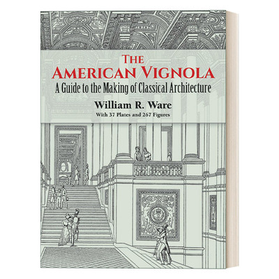 The American Vignola 美国的维尼奥拉 古典建筑制作指南进口原版英文书籍