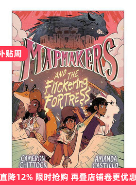 英文原版 Mapmakers and the Flickering Fortress 制图师与闪烁堡垒 制图者系列3 儿童全彩奇幻冒险 英文版 进口英语原版书籍