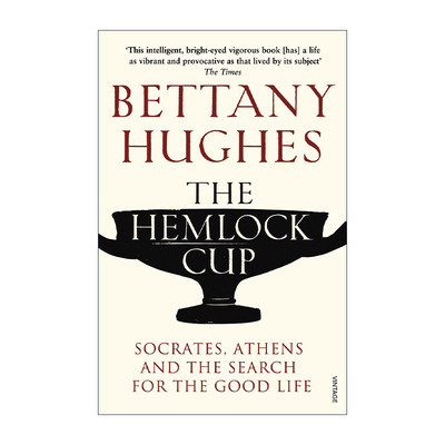 英文原版 The Hemlock Cup 毒堇之杯 苏格拉底 希腊黄金时代与正当的生活 贝塔妮·休斯 英文版 进口英语原版书籍
