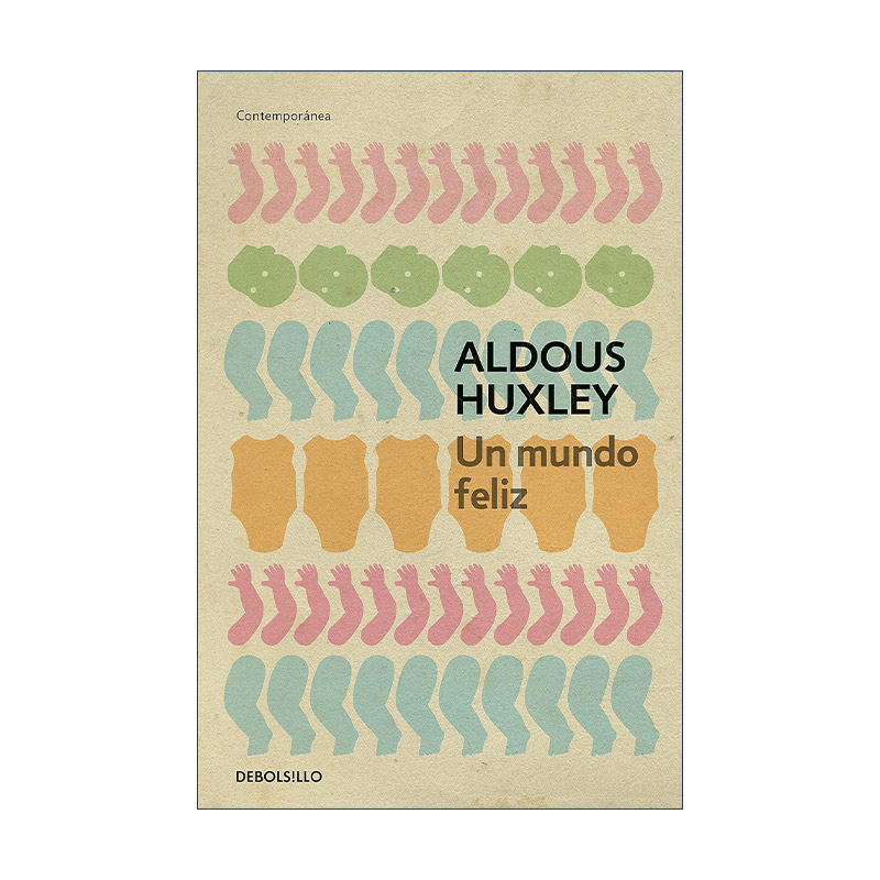 原版 Un mundo feliz Brave New World 美丽新世界 西班牙语版 Aldous Huxley赫胥黎 进口原版书籍图片