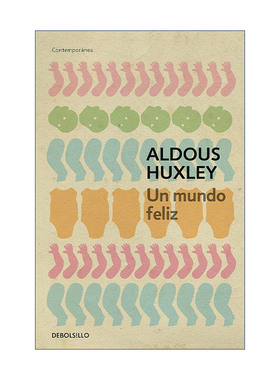 原版 Un mundo feliz Brave New World 美丽新世界 西班牙语版 Aldous Huxley赫胥黎 进口原版书籍