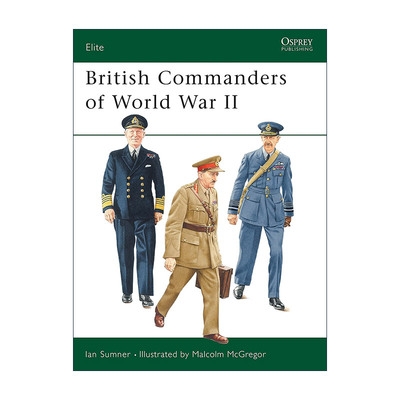 英文原版 British Commanders of World War II 二战英军指挥官 军事精锐系列 英文版 进口英语原版书籍