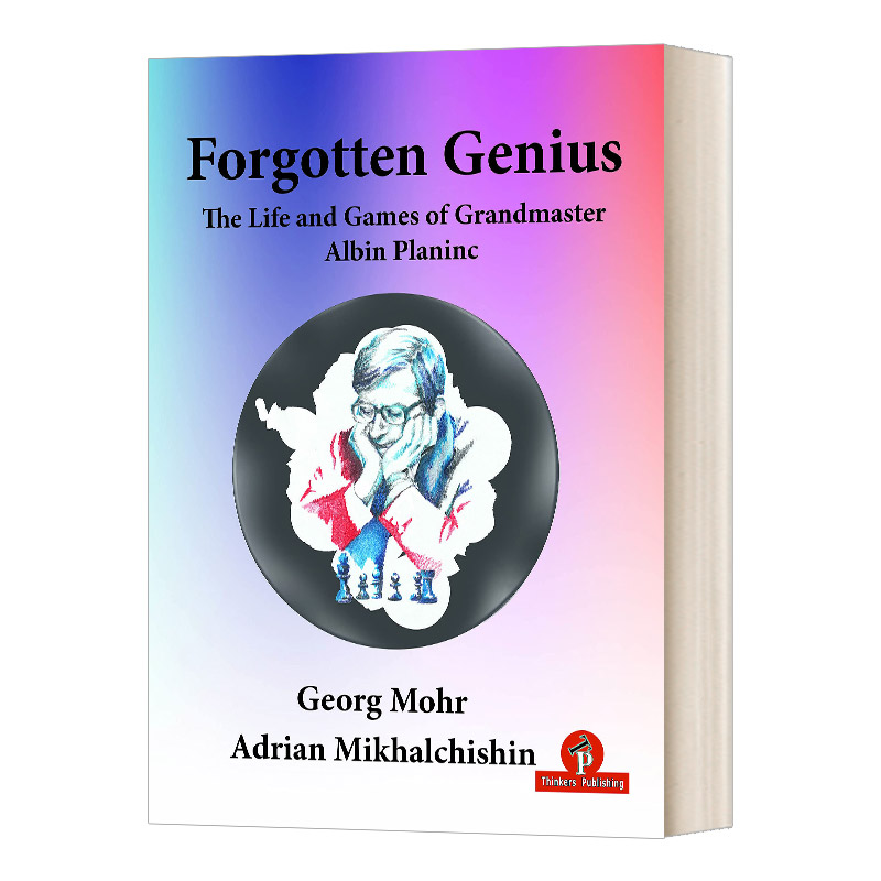 Forgotten Genius 被遗忘的天才-特级大师阿尔宾的生活和游戏进口原版英文书籍