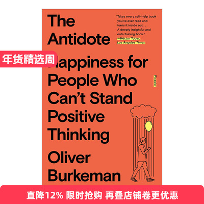 英文原版 The Antidote Happiness for People Who Can't Stand Positive Thinking解药 不能忍受积极思维的人如何获得幸福 英文版