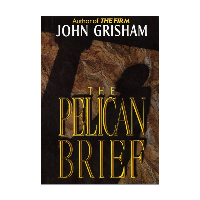 The Pelican Brief 塘鹅暗杀令 鹈鹕案件 John Grisham约翰·格里森姆 精装进口原版英文书籍