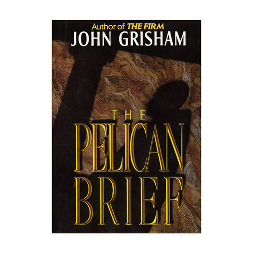The Pelican Brief 塘鹅暗杀令 鹈鹕案件 John Grisham约翰·格里森姆 精装进口原版英文书籍