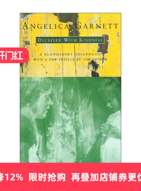 英文原版 Deceived With Kindness 善意欺骗 安吉莉卡·加内特回忆录 Bloomsbury团体文人传记 英文版 进口英语原版书籍