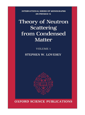 英文原版 Theory of Neutron Scattering from Condensed Matter Volume I 凝聚态物质的中子散射理论 卷一 进口英语原版书籍