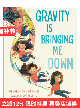 英文原版 Gravity Is Bringing Me Down 重力趣事 地心引力 儿童精装科普绘本 Wendelin Van Draanen 英文版 进口英语原版书籍
