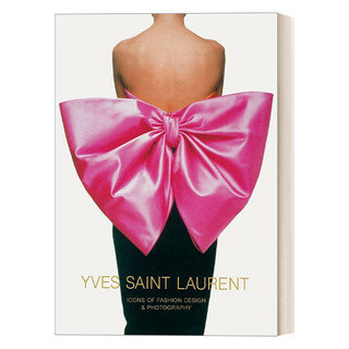 Yves Saint Laurent 伊夫·圣洛朗:时尚设计和摄影的先锋 YSL 精装进口原版英文书籍