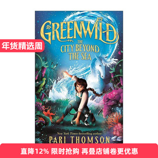 英文原版 Greenwild The City Beyond the Sea 绿野世界2 海外城 精装 英文版 进口英语原版书籍
