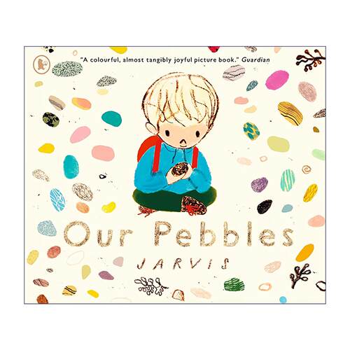 英文原版 Our Pebbles 我们的鹅卵石 儿童故事绘本 插画师Jarvis 英文版 进口英语原版书籍