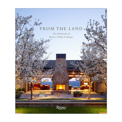 英文原版 From the Land Backen Gillam & Kroeger Architects 来自土地 建筑设计装饰 精装艺术图册 Daniel P. Gregory 英文版