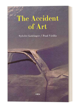 英文原版 The Accident of Art 艺术的意外 哲学 Paul Virilio 英文版 进口英语原版书籍