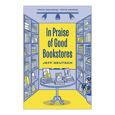 英文原版 In Praise of Good Bookstores 总有好书店 芝加哥神学院合作社书店前执行董事杰夫·多伊奇 英文版 进口英语原版书籍