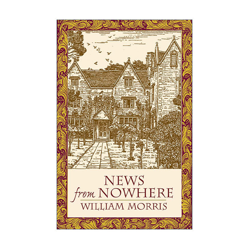 英文原版 News from Nowhere 乌有乡消息 William Morris威廉&middot;莫里斯英文版 进口英语原版书籍